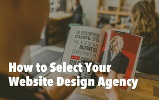 How to Choose Your Website Design Agency