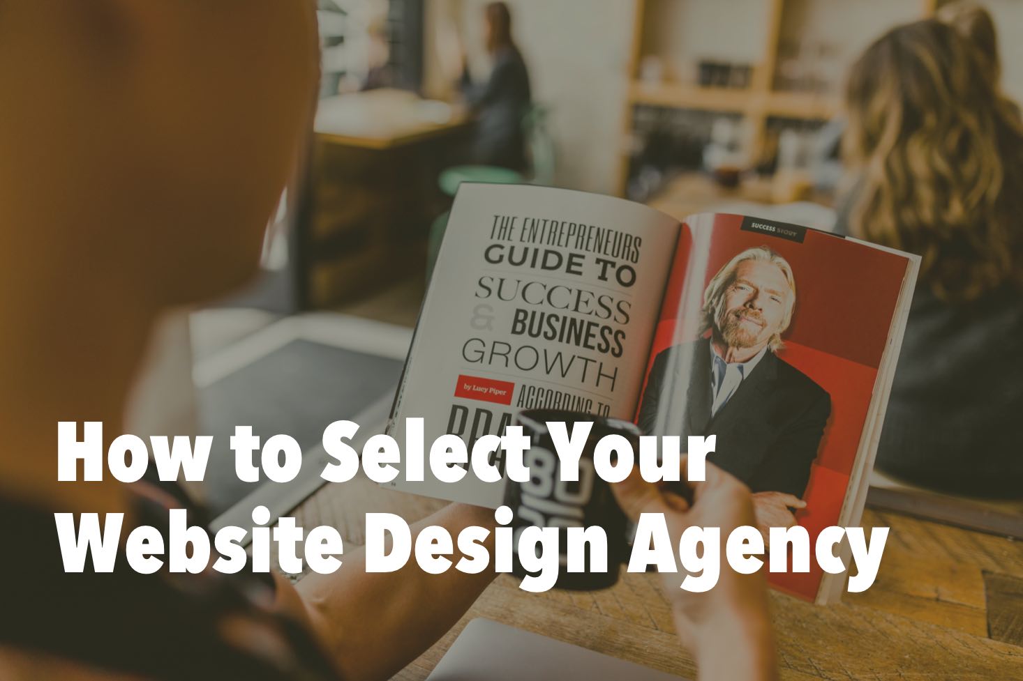 How to Choose Your Website Design Agency